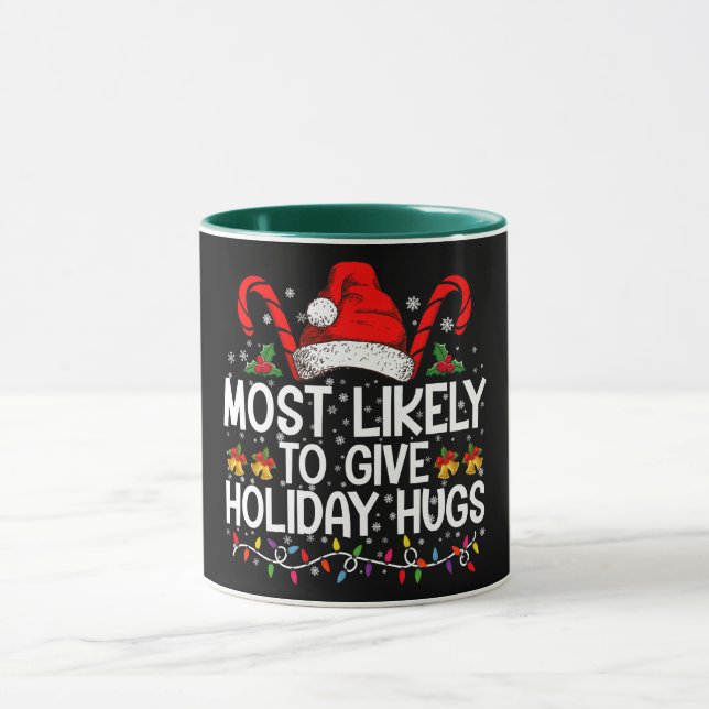 Taza Más Probable Dar Abrazos Navideños de Navidad Comb (Centro)