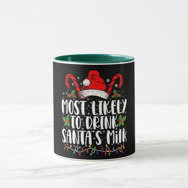 Taza Más Probable De Beber La Leche De Santa Divertida  (Centro)