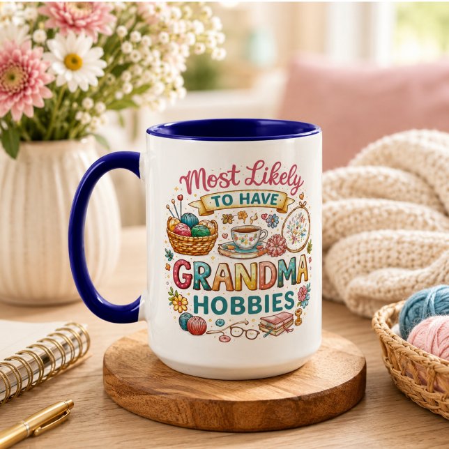 Taza Más Probable De Tener Aficiones De Abuela (Most Likely To Have Grandma Hobbies Mug)