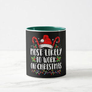 Taza Más Probable De Trabajar En Navidad Familia Pareo