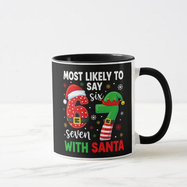 Taza Más probable decir 67 Meme Navidad (Derecha)