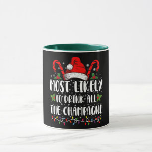 Taza Más Probable Que Beba Todo El Champán Xmas Bebida