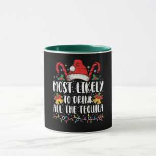 Taza Más Probable Que Beba Todo El Tequila Divertida Na
