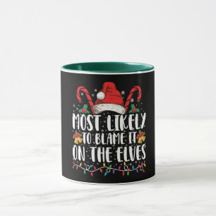 Taza Más Probable Que Lo Culpe a Los Elfos Navidad