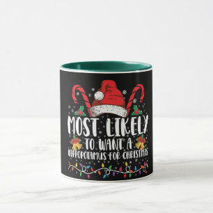 Taza Más Probable Que Quiera Un Hipopótamo Para Navidad
