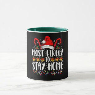 Taza Más Probable Que Se Quede En Casa Fiesta De Navida