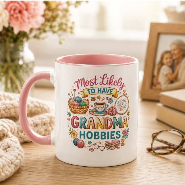Taza Más Probable Que Tenga Aficiones de Abuela  (Most Likely To Have Grandma Hobbies Mug)