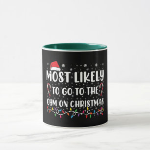 Taza Más Probable Que Vaya Al Gimnasio En Navidad Famil