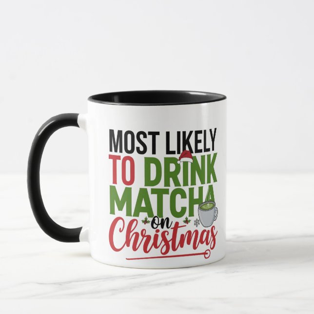 Taza Más Propenso a Beber Matcha en Navidad Café  (Izquierda)