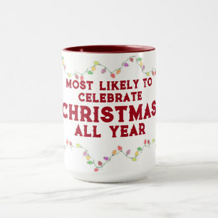 Taza Más Propenso a Celebrar la Navidad