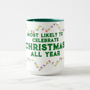 Taza Más Propenso a Celebrar la Navidad