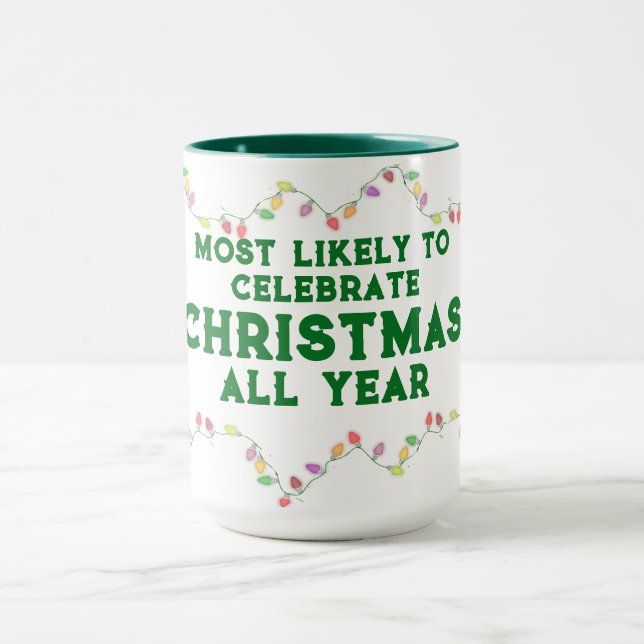 Taza Más Propenso a Celebrar la Navidad (Centro)