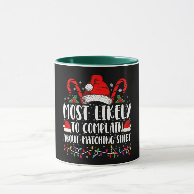 Taza Más Propenso a Quejarse de la Camiseta de Navidad  (Centro)