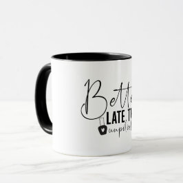 Taza Más vale tarde que sin pulir, Técnico de Uñas