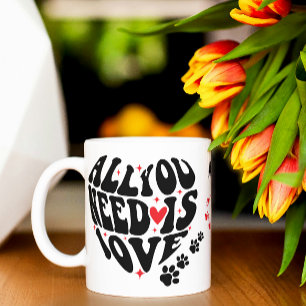 Taza Mascota Todo Lo Que Necesitas Es Amor