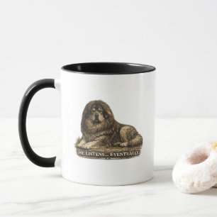 Taza Mastín Tibetano: Escucha Eventualmente