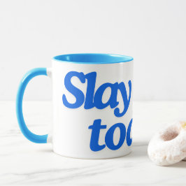Taza ¡Matar Hoy!
