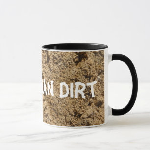 Taza Mayor que Dirt Mug