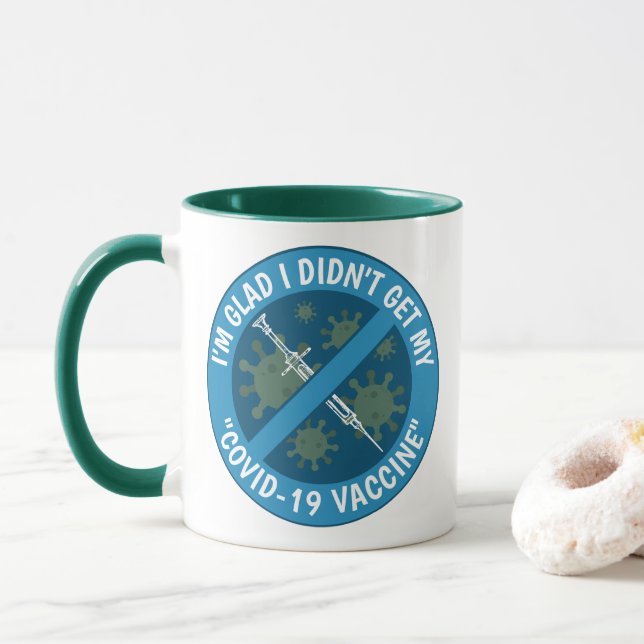 Taza Me alegra no haber recibido mi "vacuna Covid-19" (Con donut)