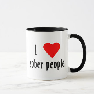 Taza Me Encanta La Gente Sobria Que Dice Cita