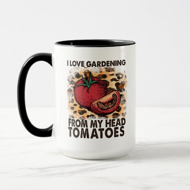 Taza Me Encanta La Jardinería De Mi Cabeza Tomates Grac (Izquierda)