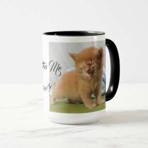 Taza ¿Me Estás Gatito Mascota Meow Destiny