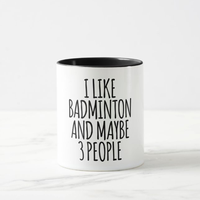 Taza Me Gusta Badminton Y Quizá 3 Personas (Centro)