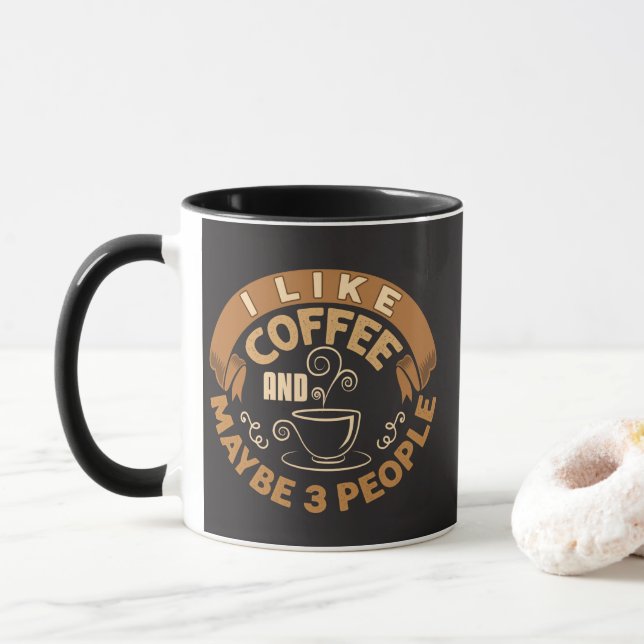 Taza Me Gusta El Café Y Quizá 3 Personas Divertido (Con donut)