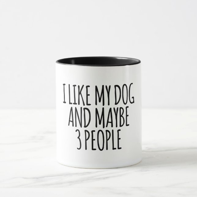 Taza Me gusta mi perro y quizá 3 personas (Centro)