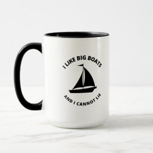 Taza Me gustan los barcos grandes y no puedo vivir