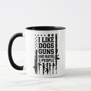 Taza Me gustan los perros, las armas y quizás 3 persona