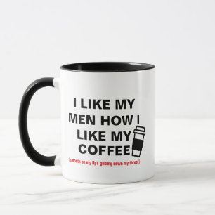 Taza Me Gustan Mis Hombres Cómo Me Gusta Mi Café