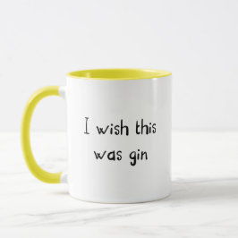 Taza Me Gustaría Que Esto Fuera Gin Mug