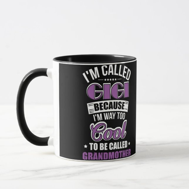 Taza Me llaman Gigi porque soy demasiado Guay (Izquierda)
