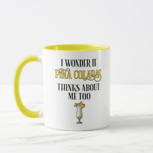 Taza Me pregunto si Piña Coladas piensa en mí también