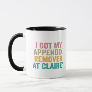 Taza Me quitaron mi apéndice en la divertida vintag de