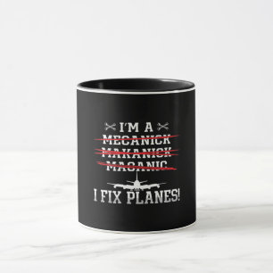 Taza Mecánico de aviones I am I Fix Planes Aviación
