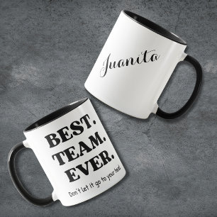 Taza Mejor equipo de todos No te dejes llevar por la ca