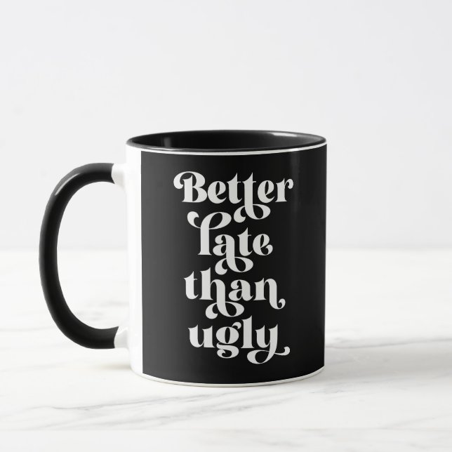 Taza Mejor Tarde Que Feo (Izquierda)