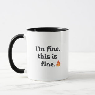 Taza Meme sarcástico "Esto está bien" con emoji de fueg