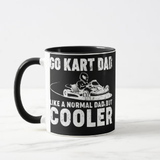 Taza Mens Go Kart Dad Like A Normal Dad Kart Racing
