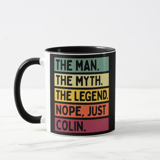 Taza Mens The Man The Mythe Legend NOPE Just Colin (Izquierda)
