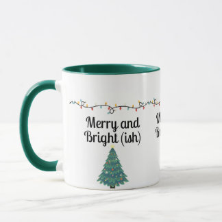 Taza Merry and Bright(ish) Funny Christmas Holiday Mug