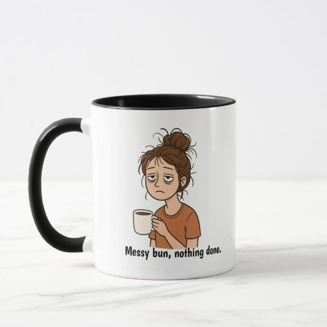 Taza Messy Bun, Nothing Done- Motherhood Mug (Izquierda)