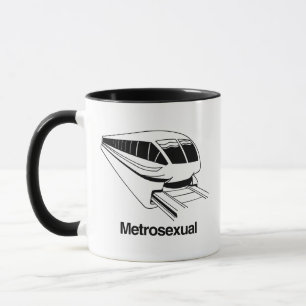 Taza Metrosexual