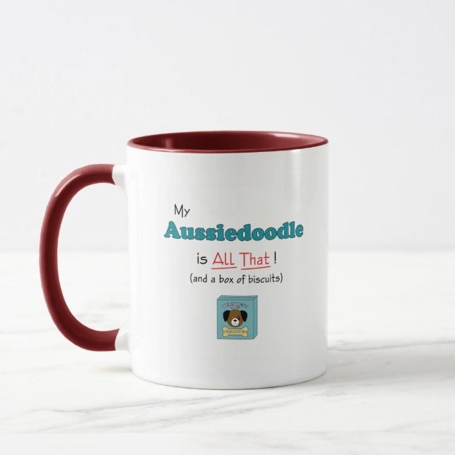 Taza ¡Mi Aussiedoodle es todo el eso! (Izquierda)