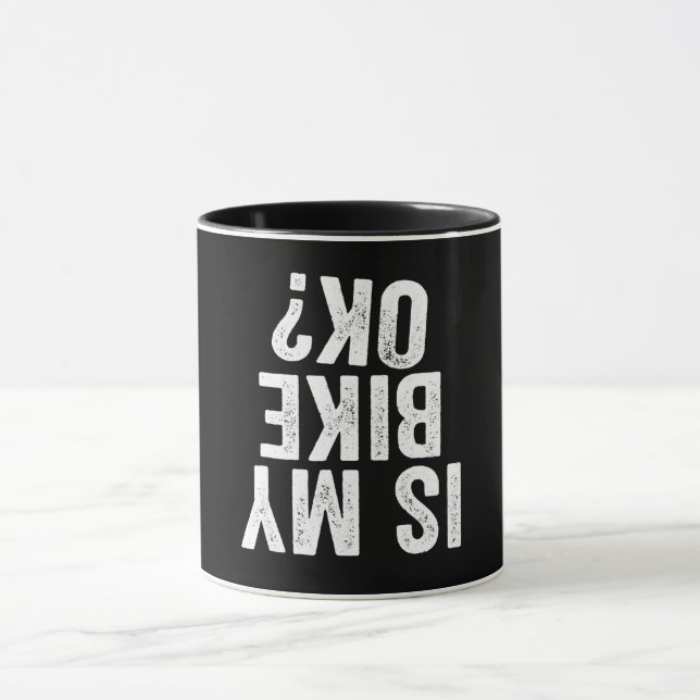 Taza ¿Mi Bicicleta Está Bien Es Un Regalo Gracioso Para (Centro)