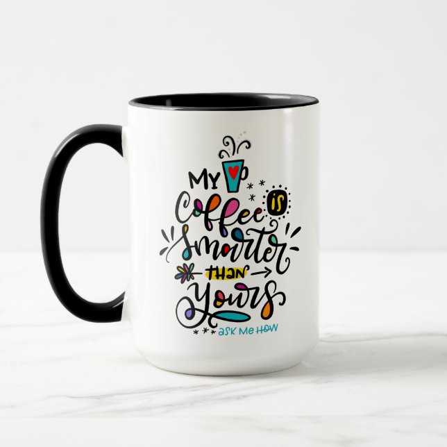 Taza Mi café es más inteligente que el tuyo (Izquierda)