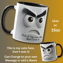 Taza ¡Mi Cara Tranquila! Agregar Nombre Mensaje, Cara E