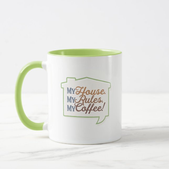 Taza Mi Casa. Mis reglas. ¡Mi café! (Izquierda)